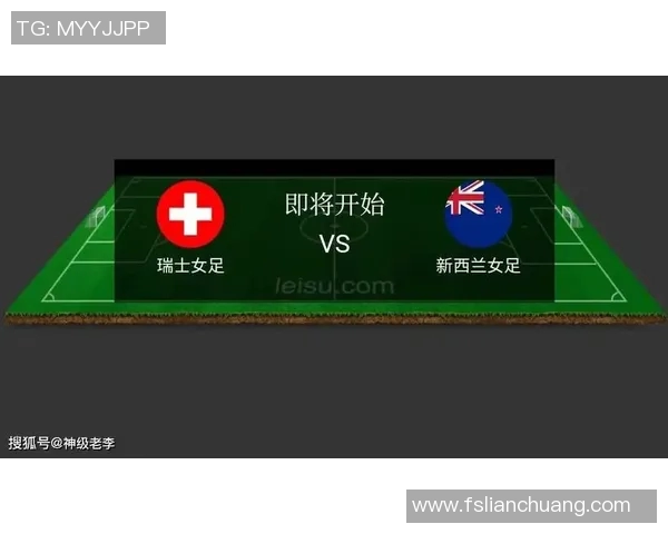 新西兰女足与荷兰女足对决前瞻分析及战术解读 新西兰女足与荷兰女足对决前瞻分析及战术解读
